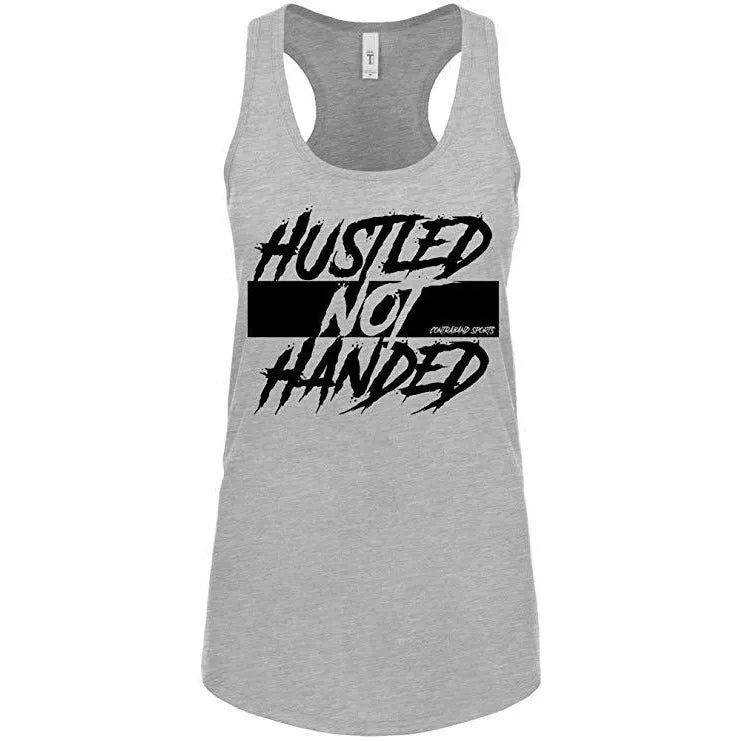 Contraband Sports 10239 Hustled Not Handed Womens Racerback Tank Top