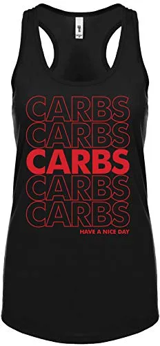 Contraband Sports 10279 Carbs Have A Nice Day Classic Bag Design Womens Racerback Tank Top